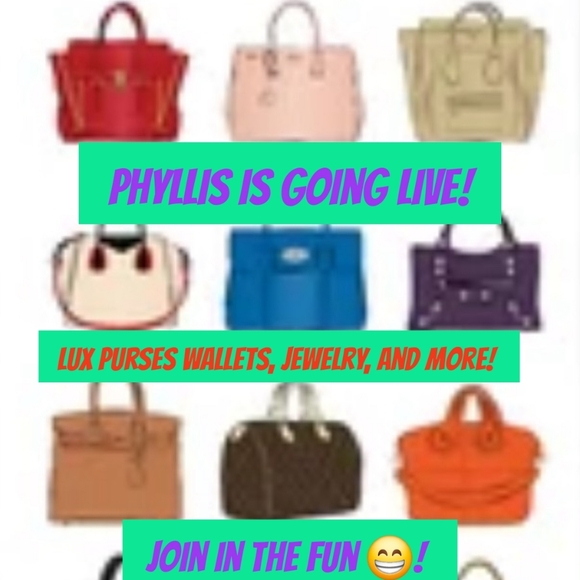 Handbags - Like Post to be notified when I go Live!  LUX purses, wallets, Jewelry, & more!